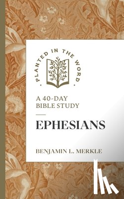 Merkle, Benjamin L. - Ephesians