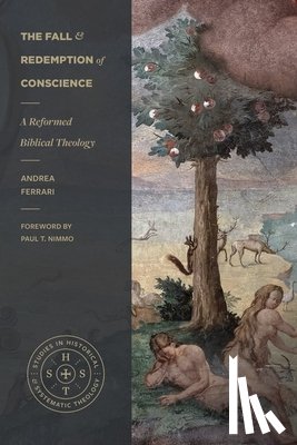 Ferrari, Andrea - The Fall and Redemption of Conscience