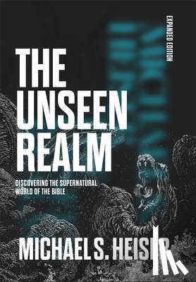 Heiser, Michael S. - The Unseen Realm (Expanded Edition)