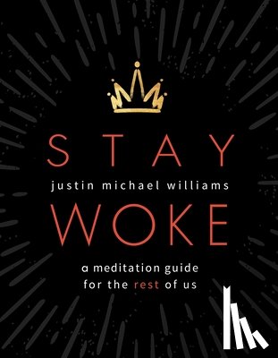 Williams, Justin Michael - Stay Woke