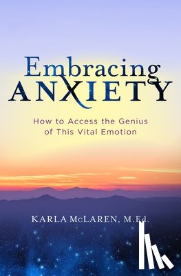 McLaren, Karla - Embracing Anxiety