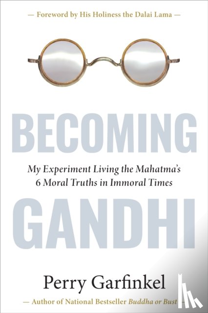 Garfinkel, Perry - Becoming Gandhi