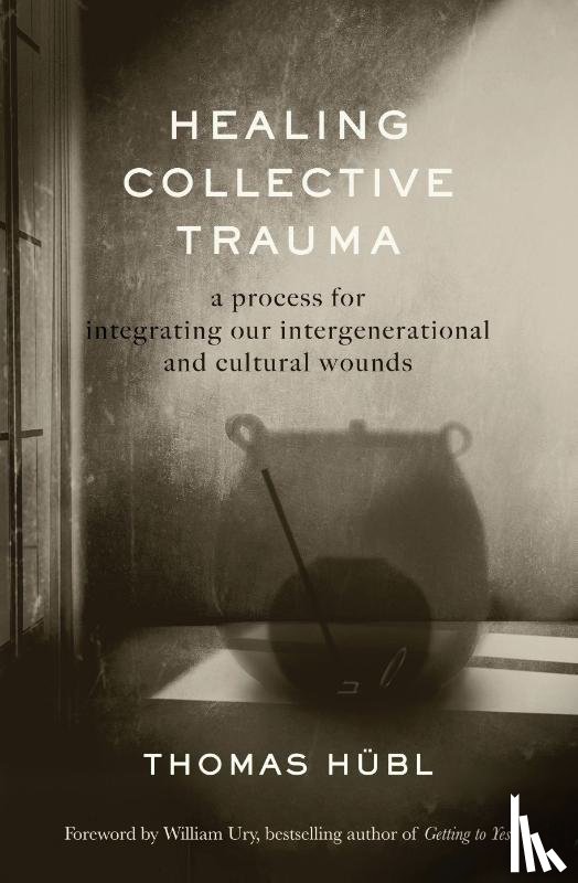 Hubl, Thomas, Avritt, Julie Jordan - Healing Collective Trauma