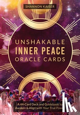 Kaiser, Shannon - Unshakable Inner Peace Oracle Cards