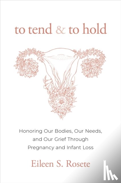 Rosete, Eileen S. - To Tend and To Hold