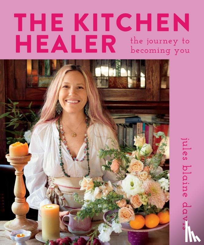 Davis, Jules Blaine - The Kitchen Healer