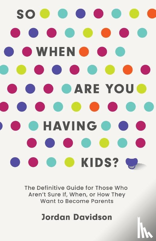 Davidson, Jordan - So When Are You Having Kids
