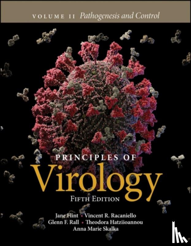 Flint, S. Jane (Princeton University, Racaniello, Vincent R. (Columbia University), Rall, Glenn F., Hatziioannou, Theodora - Principles of Virology, Volume 2