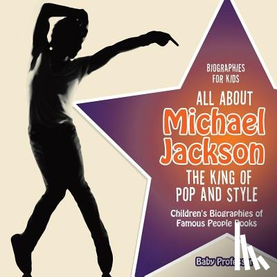 Baby Professor - Biographies for Kids - All about Michael Jackson