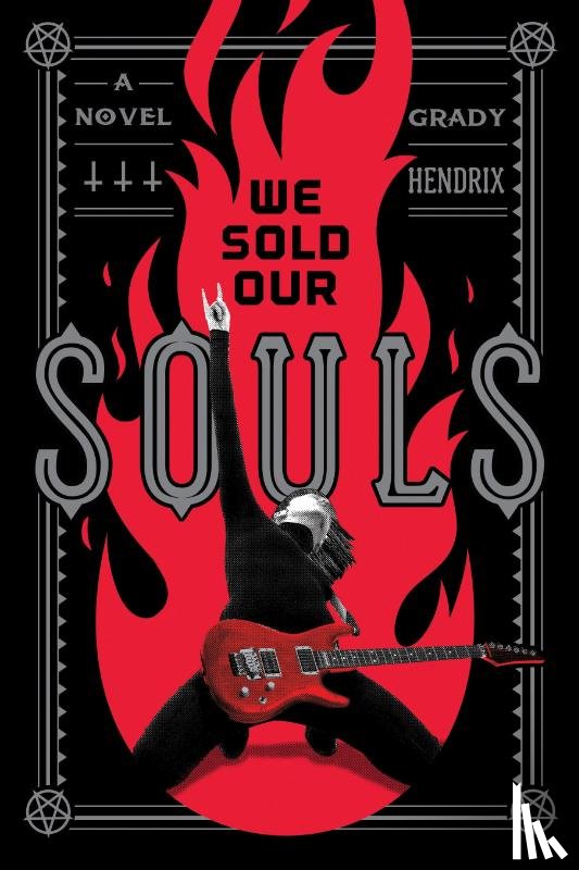 Hendrix, Grady - We Sold Our Souls