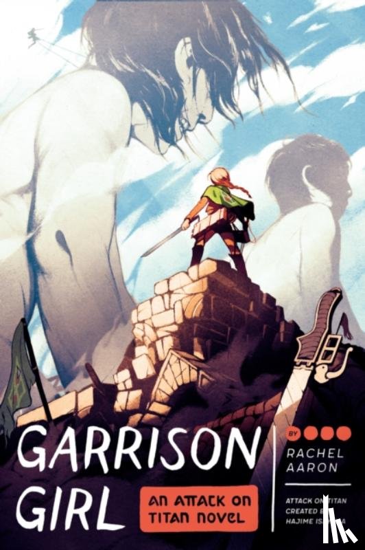Aaron, Rachel - Garrison Girl: An Attack on Titan Novel