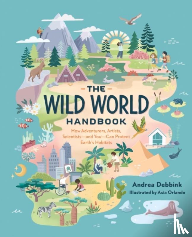 Debbink, Andrea - The Wild World Handbook : Habitats