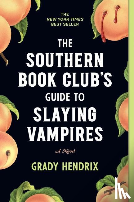 Hendrix, Grady - The Southern Book Club's Guide to Slaying Vampires