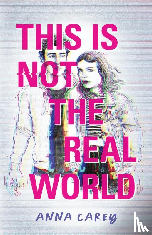 Carey, Anna - This Is Not the Real World