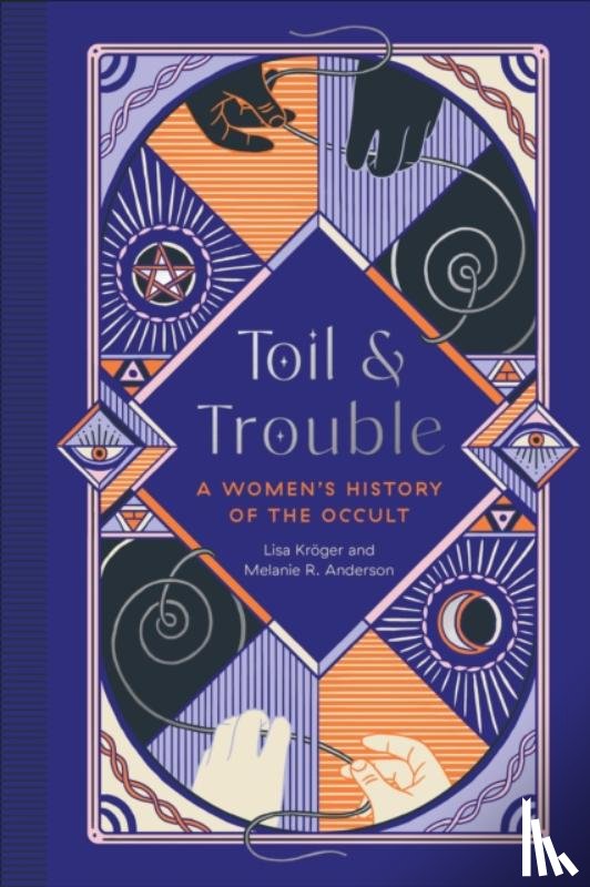 Kroger, Lisa, Anderson, Melanie R. - Toil and Trouble
