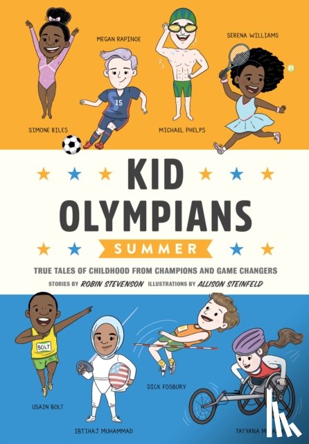 Stevenson, Robin, Steinfeld, Allison - Kid Olympians: Summer