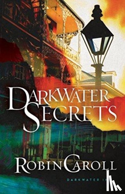 Caroll, Robin - Darkwater Secrets
