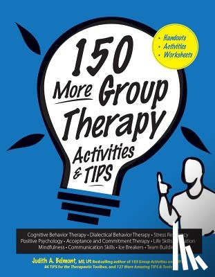 Belmont, Judith - 150 More Group Therapy Activities & Tips