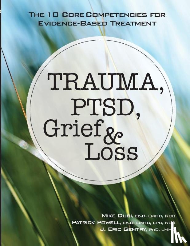 Dubi, Mike, Powell, Patrick, Gentry, J Eric - Trauma, Ptsd, Grief & Loss