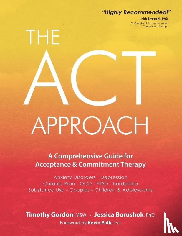 Timothy Gordon, Gordon, Jessica Borushok, Borushok - ACT Approach