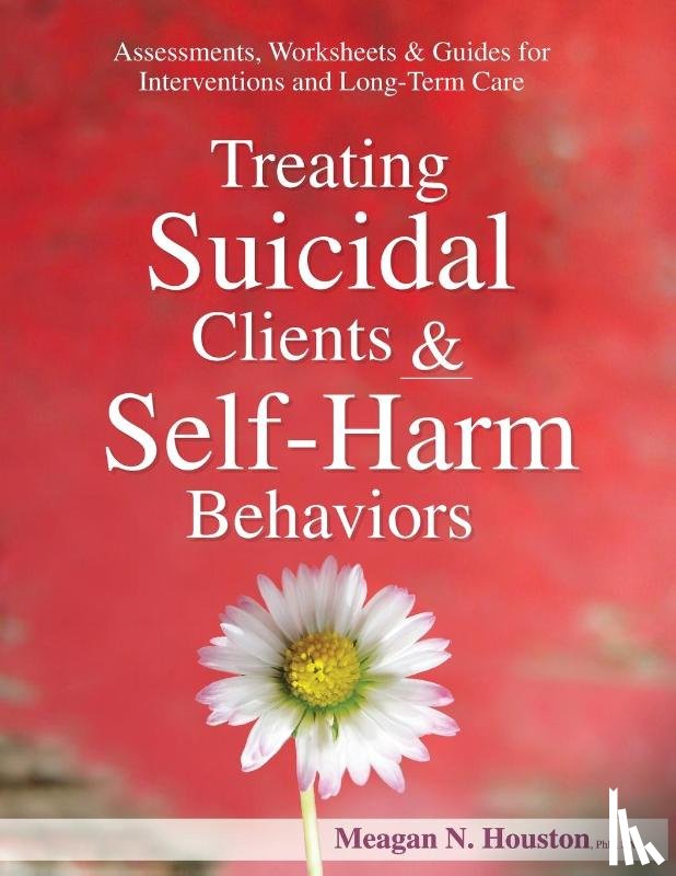 Houston, Meagan N - Treating Suicidal Clients & Self-Harm Behaviors