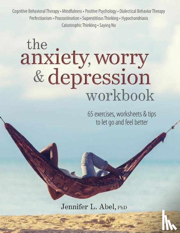 Jennifer Abel, Abel - The Anxiety, Worry & Depression Workbook