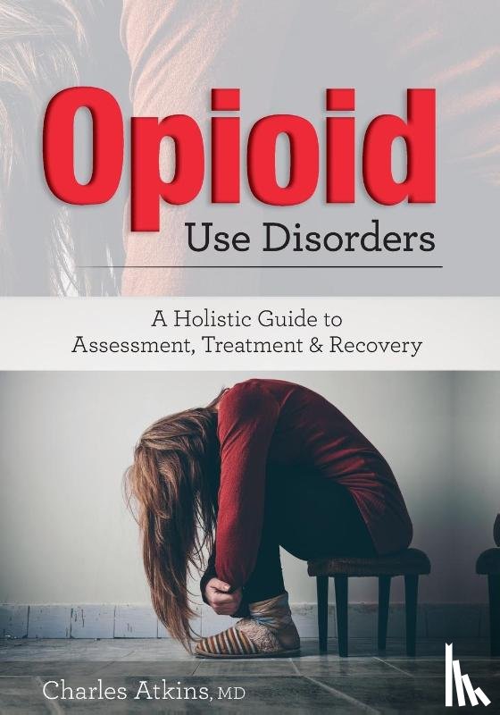 Charles Atkins, Atkins - Opioid Use Disorder