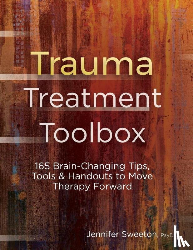 Jennifer Sweeton, Sweeton - Trauma Treatment Toolbox