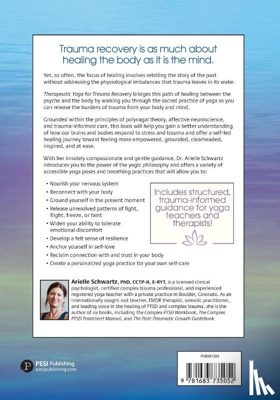 Arielle Schwartz, Schwartz - Therapeutic Yoga for Trauma Recovery