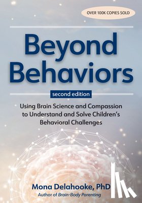 Delahooke, Mona - Delahooke, M: Beyond Behaviors, Second Edition
