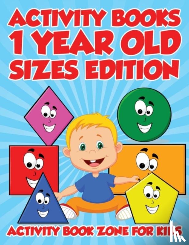 Activity Book Zone for Kids - Activity Books 1 Year Old Sizes Edition