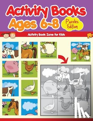 Activity Book Zone for Kids - Activity Books Ages 6-8 Puzzles Edition