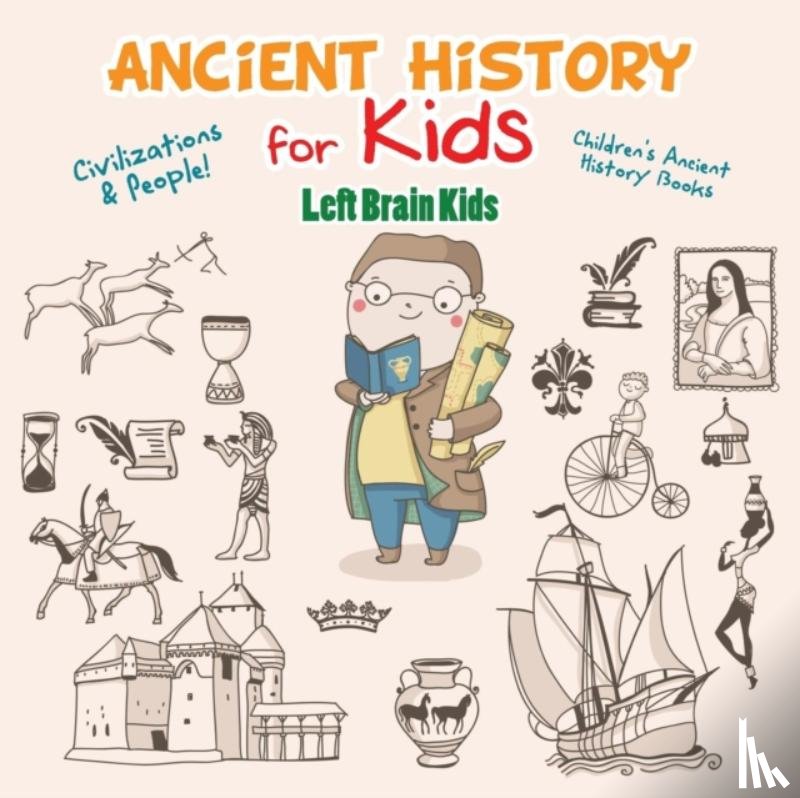 Left Brain Kids - Ancient History for Kids