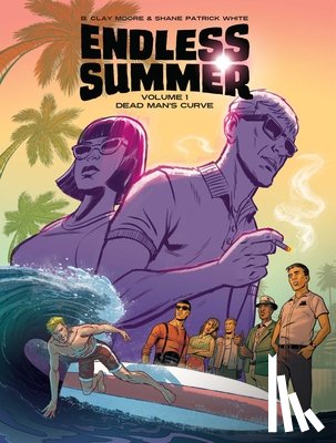 Moore, B. Clay, White, Shane Patrick - Endless Summer, Vol. 1
