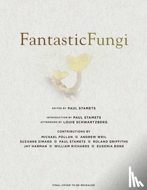 Schwartzberg, Louis, Bone, Eugenia - Fantastic Fungi