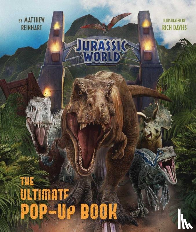 Reinhart, Matthew - Jurassic World: The Ultimate Pop-Up Book