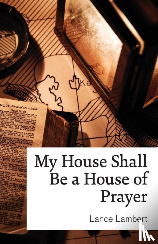 Lambert, Lance - My House Shall Be a House of Prayer