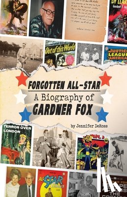 McLain, Bob - Forgotten All-Star: A Biography of Gardner Fox