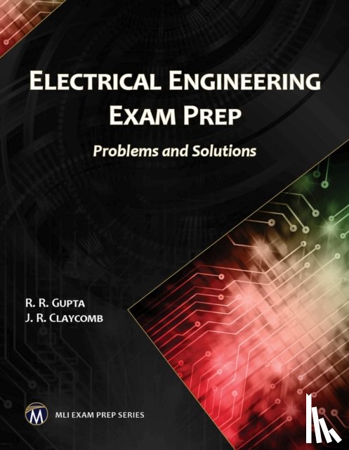Gupta, R. R., Claycomb, J. R. - Electrical Engineering Exam Prep