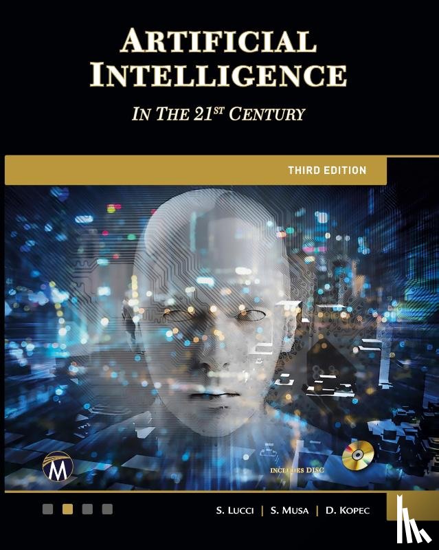 Lucci, Stephen, Musa, Sarhan M., Kopec, Danny - Artificial Intelligence in the 21st Century