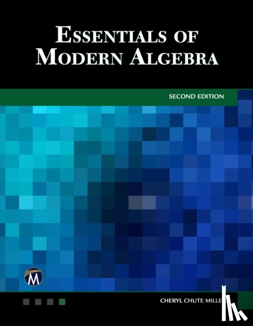 Miller, Cheryl Chute - Essentials of Modern Algebra