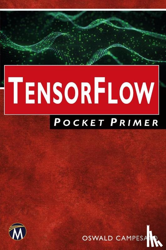 Campesato, Oswald - TensorFlow Pocket Primer