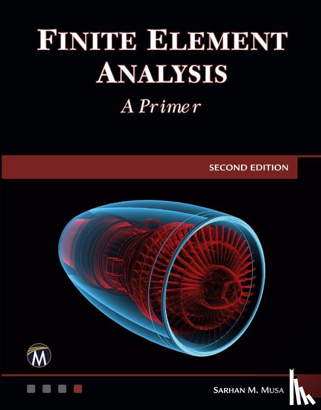 Musa, Sarhan M. - Finite Element Analysis