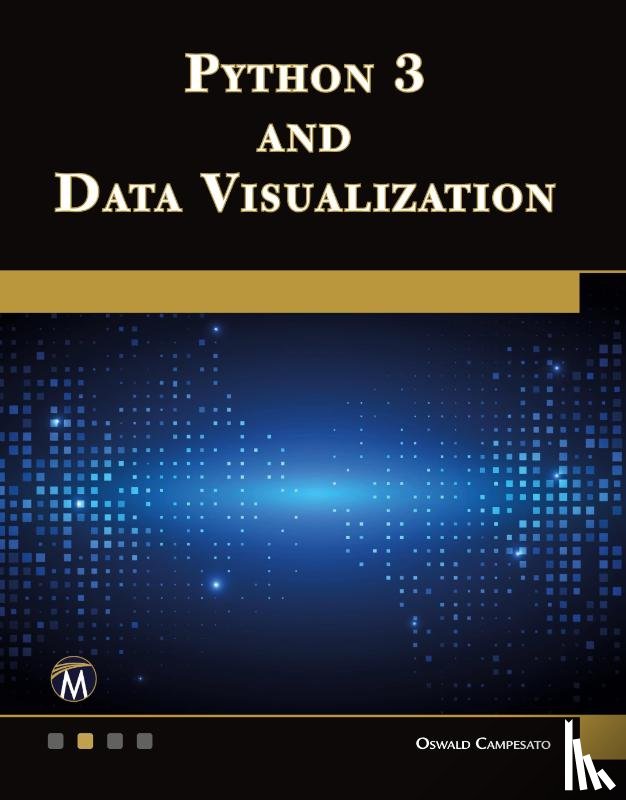 Campesato, Oswald - Python 3 and Data Visualization