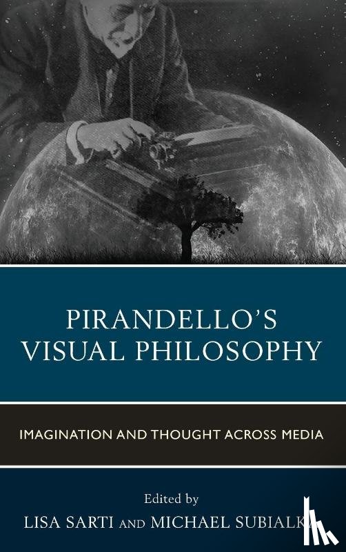  - Pirandello’s Visual Philosophy