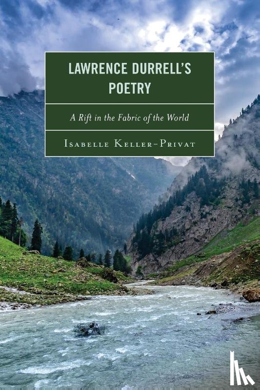 Keller-Privat, Isabelle - Lawrence Durrell's Poetry