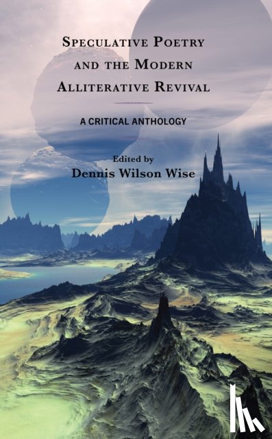  - Speculative Poetry and the Modern Alliterative Revival