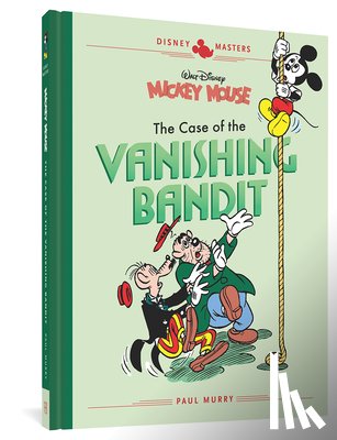 Murry, Paul - Walt Disney's Mickey Mouse: The Case of the Vanishing Bandit: Disney Masters Vol. 3