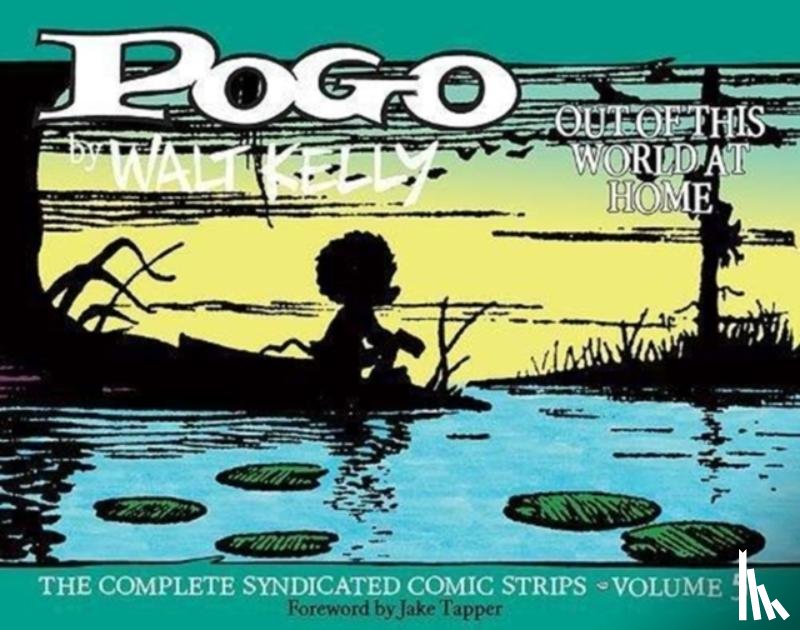 Kelly, Walt - Pogo: The Complete Syndicated Comic Strips Vol. 5: 'Out of T his World at Home'