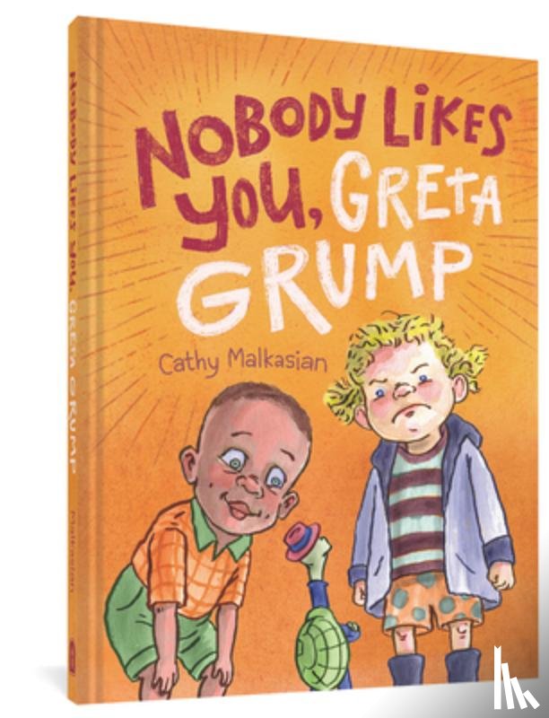 Malkasian, Cathy - NoBody Likes You, Greta Grump
